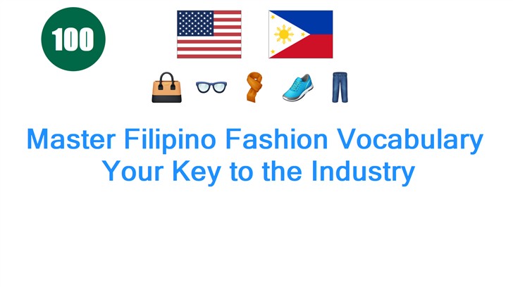 Master Filipino Fashion Vocabulary: Your Key to the Industry